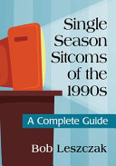 Single Season Sitcoms of the 1990s
