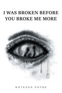 Read Pdf I Was Broken Before You Broke Me More