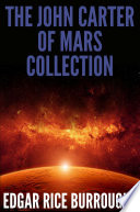 The John Carter of Mars Collection (7 Novels + Bonus Audiobook Links) PDF Book By Edgar Rice Burroughs,Digital Papyrus