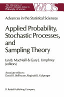 Advances in the Statistical Sciences: Applied Probability, Stochastic Processes, and Sampling Theory