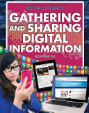 Gathering and Sharing Digital Information