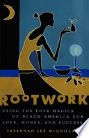 Rootwork PDF Book By Tayannah Lee McQuillar