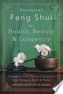 Classical Feng Shui for Health  Beauty   Longevity