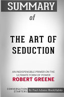 Summary of the Art of Seduction by Robert Greene Book