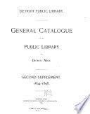 General Catalogue of the Public Library of Detroit, Mich. First-third Supplement. 1889-1903: 1894-1898 PDF Book By Detroit Public Library