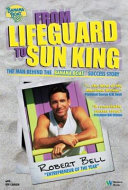 From Lifeguard to Sun King