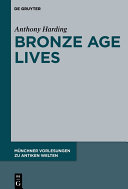 Bronze Age Lives /