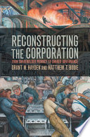 Reconstructing The Corporation