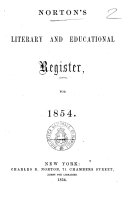 Norton's Literary and Educational Register, for 1854