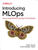 Introducing MLOps [Pdf/ePub] eBook