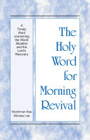 The Holy Word for Morning Revival - A Timely Word concerning the World Situation and the Lord’s Recovery Pdf/ePub eBook