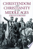Christendom and Christianity in the Middle Ages