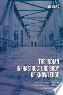 The Indian Infrastructure Body of Knowledge  Volume 2