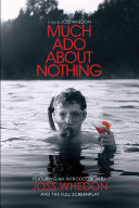 Much Ado About Nothing  A Film by Joss Whedon Book