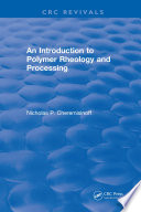Introduction to Polymer Rheology and Processing Book