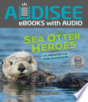 Sea Otter Heroes Book