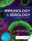 Immunology   Serology in Laboratory Medicine   E Book