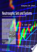 Neutrosophic Sets and Systems  Vol  39  2021