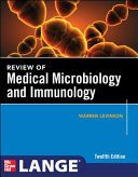 Review of Medical Microbiology and Immunology  Twelfth Edition