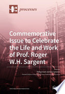 Commemorative Issue to Celebrate the Life and Work of Prof. Roger W.H. Sargent