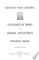 Catalogue of Books in the Lending Department of the Woolwich Library