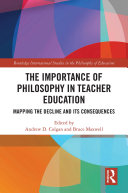 The Importance of Philosophy in Teacher Education