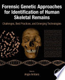 Forensic Genetic Approaches for Identification of Human Skeletal Remains Book