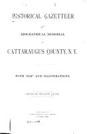 Historical Gazetteer and Biographical Memorial of Cattaraugus County, N.Y.