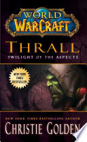 World of Warcraft: Thrall: Twilight of the Aspects image