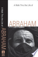 Walk Thru the Life of Abraham  A