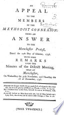 An Appeal to the members of the Methodist Connexion: being an answer to the Manchester Protest, dated the 14th day of October, 1796. With some remarks upon the Minutes of the District Meeting, held at Manchester ... 1796