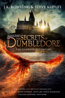 Fantastic Beasts  The Secrets of Dumbledore     The Complete Screenplay
