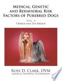 Medical  Genetic and Behavioral Risk Factors of Purebred Dogs Book