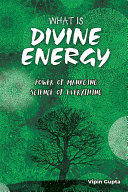 What is Divine Energy