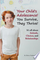 Your Child's Adolescence! You Survive, They Thrive! PDF Book By Robert Harding M. Ed.