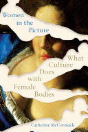 link to Women in the picture : what culture does with female bodies in the TCC library catalog