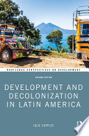 Development and Decolonization in Latin America