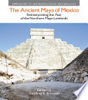 The Ancient Maya Of Mexico