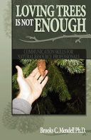 Loving Trees is Not Enough Book