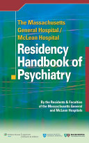 The Massachusetts General Hospital McLean Hospital Residency Handbook of Psychiatry