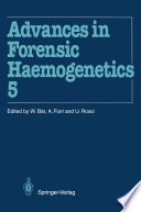Advances in Forensic Haemogenetics Book