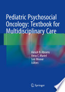 Pediatric Psychosocial Oncology  Textbook for Multidisciplinary Care