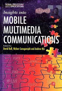Insights Into Mobile Multimedia Communications