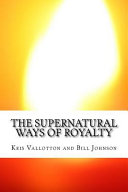 The Supernatural Ways of Royalty
