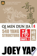 Qi Men Dun Jia: 540 Yang Structure