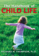 The Handbook of Child Life