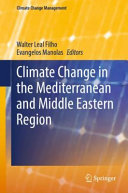 Climate Change in the Mediterranean and Middle Eastern Region Book