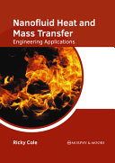 Nanofluid Heat and Mass Transfer  Engineering Applications