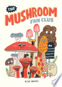 The Mushroom Fan Club Book