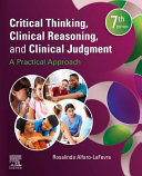 Critical Thinking Clinical Reasoning And Clinical Judgment